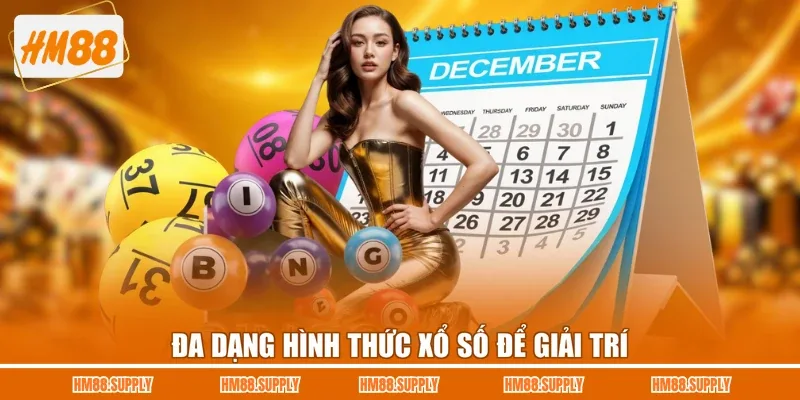 Đa dạng hình thức xổ số để giải trí