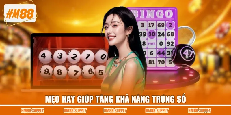 Mẹo hay giúp tăng khả năng trúng số