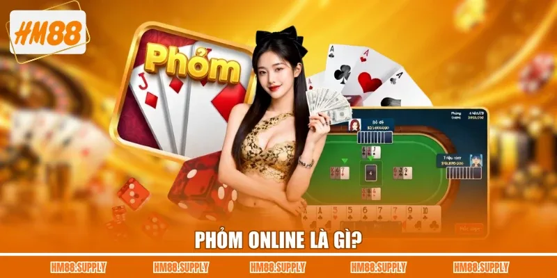 Phỏm online là gì?