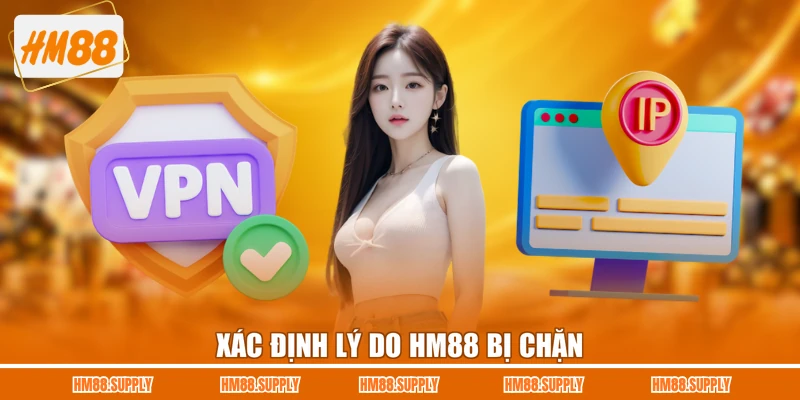 Xác định lý do HM88 bị chặn 